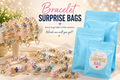 Bracelet Surprise Bags